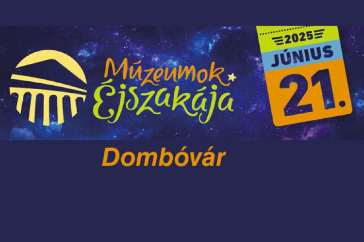 Múzeumok Éjszakája Dombóváron